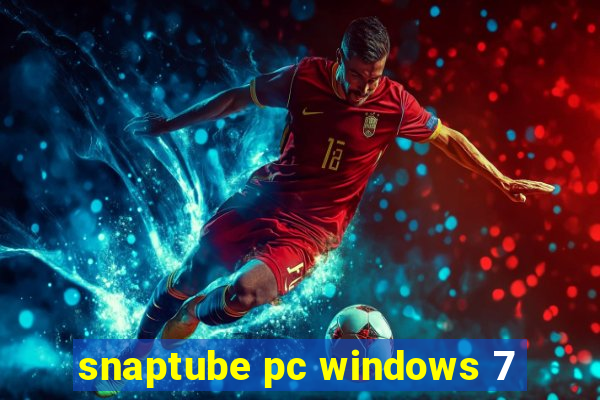 snaptube pc windows 7